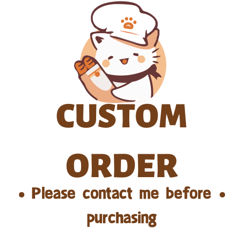 CUSTOM ORDER